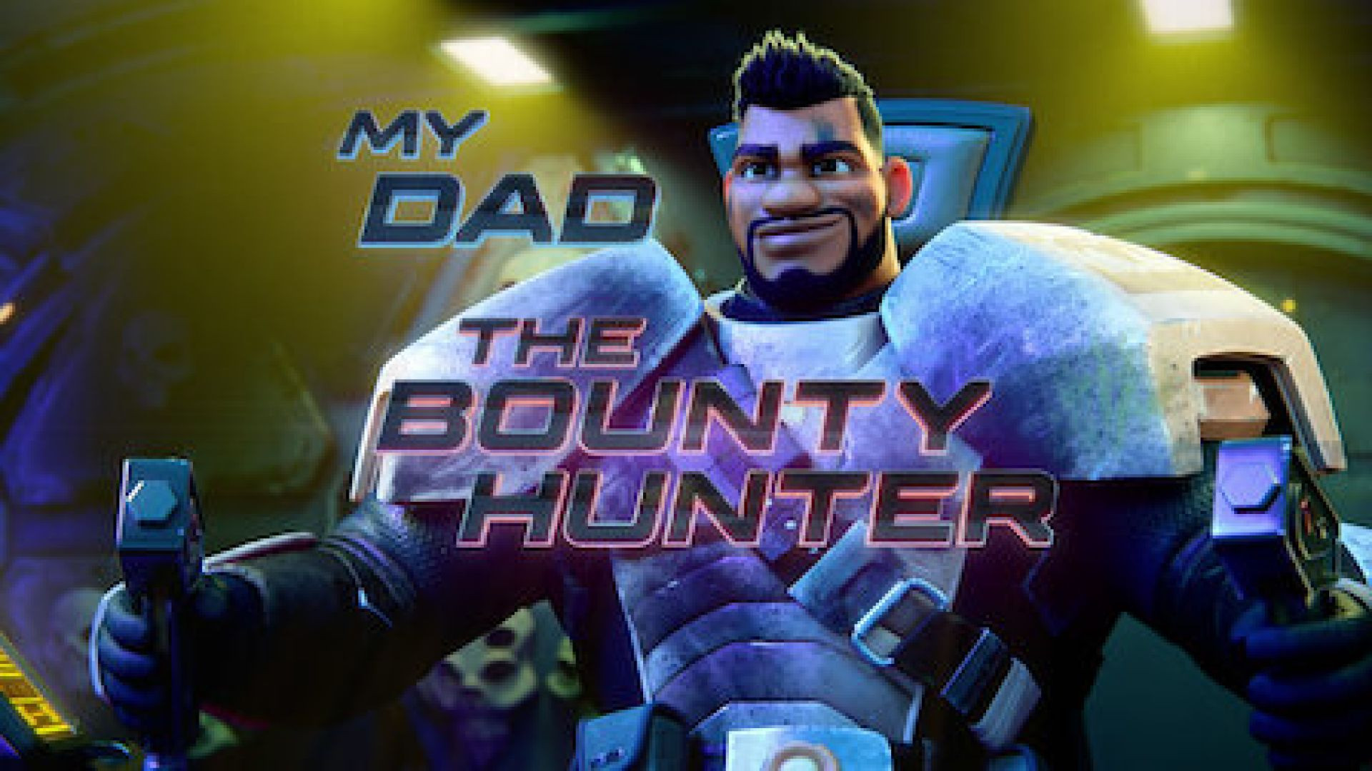 My Dad the Bounty Hunter